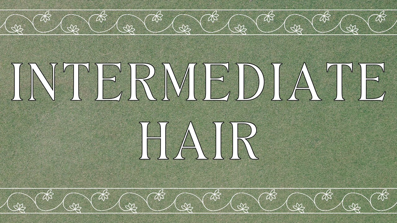 Intermediate Hair